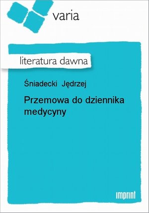 Przemowa do dziennika medycyny – ebook