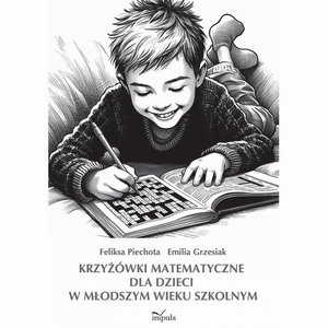 Krzyżówki matematyczne dla dzieci w młodszym wieku szkolnym – ebook