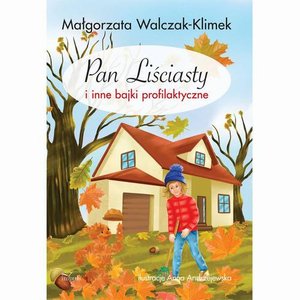 Pan Liściasty i inne bajki profilaktyczne – ebook