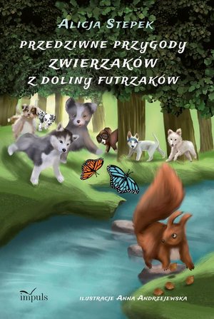 Przedziwne przygody zwierzaków z Doliny Futrzaków – ebook