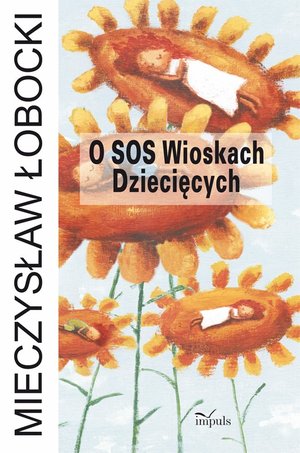 O SOS Wioskach Dziecięcych – ebook