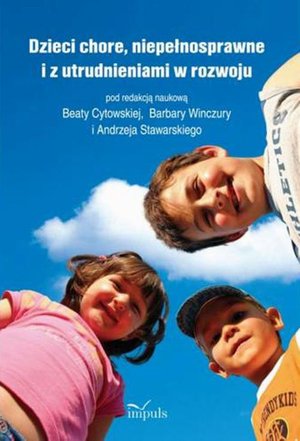 Dzieci chore, niepełnosprawne i z utrudnieniami w rozwoju – ebook