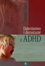 Dzieciństwo i dorastanie z ADHD: Rozwój dzieci nadpobudliwych psychoruchowo: zagrożenia i możliwości wsparcia – ebook