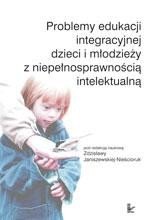 Problemy edukacji integracyjnej dzieci i młodzieży z niepełnosprawnością intelektualną – ebook