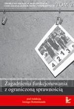 Problemy edukacji, rehabilitacji i socjalizacji osób niepełnosprawnych, t. 7: Zagadnienia funkcjonowania z ograniczoną sprawnością – ebook