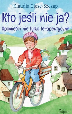 Kto jesli nie ja? Opowieści nie tylko terapeutyczne – ebook