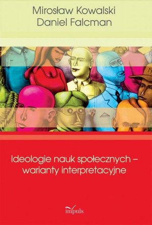 Ideologie nauk społecznych warianty interpreta – ebook