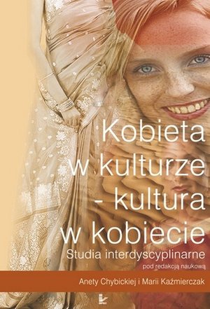 Kobieta w kulturze - kultura w kobiecie – ebook