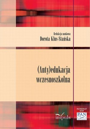 (Anty)edukacja wczesnoszkolna – ebook