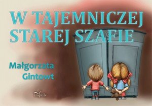W tajemniczej starej szafie – ebook