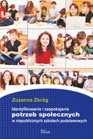 Identyfikowanie i zaspokajanie potrzeb społecznych w niepublicznych szkołach podstawowych – ebook