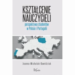 Kształcenie nauczycieli - perspektywa studentów w Polsce i Portugalii – ebook