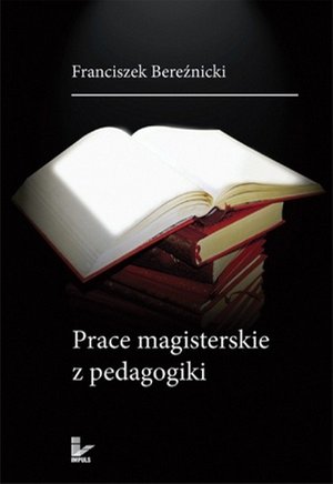 Prace magisterskie z pedagogiki – ebook