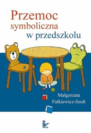 Przemoc symboliczna w przedszkolu – ebook