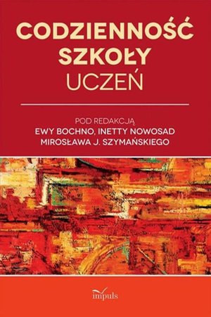 Codzienność szkoły: Uczeń – ebook