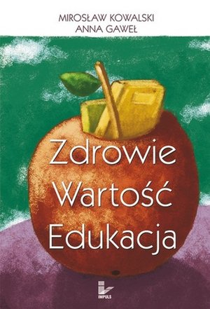 Zdrowie wartość edukacja – ebook