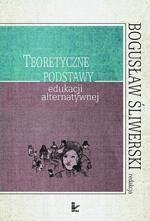 Teoretyczne podstawy edukacji alternatywnej – ebook