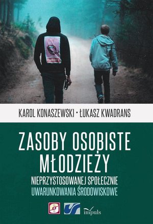 Zasoby osobiste młodzieży nieprzystosowanej społecznie: Uwarunkowania środowiskowe – ebook