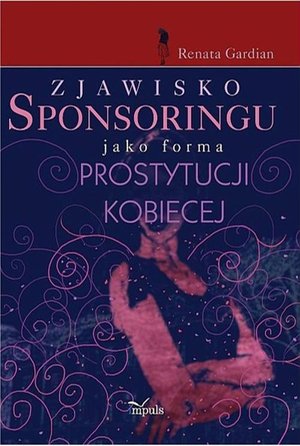 Zjawisko sponsoringu jako forma prostytucji kobiecej – ebook