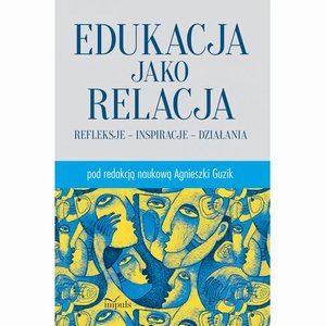 Edukacja jako relacja – ebook