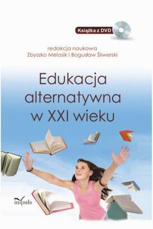 Edukacja alternatywna w XXI wieku – ebook