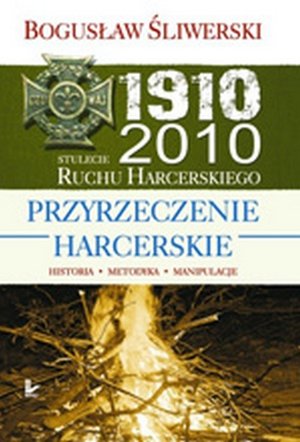 Przyrzeczenie harcerskie: Historia. Metodyka. Manipulacje – ebook