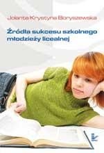 Źródła sukcesu szkolnego młodzieży licealnej – ebook