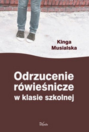 Odrzucenie rówieśnicze w klasie szkolnej – ebook