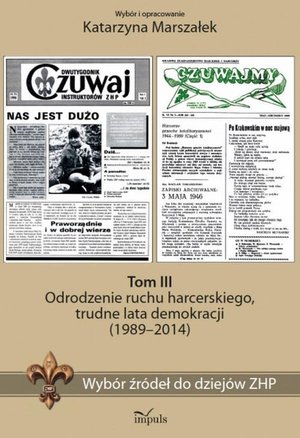 Wybór źródeł do dziejów ZHP Tom 3: Odrodzenie, lata demokracji (1989-2014) – ebook