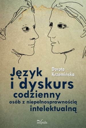 Język i dyskurs codzienny osób z niepełnosprawnością intelektualną – ebook