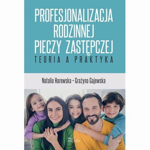 Profesjonalizacja rodzinnej pieczy zastępczej – ebook