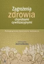 Zagrożenia zdrowia chorobami cywilizacyjnymi: Pedagogiczne konteksty badawcze – ebook
