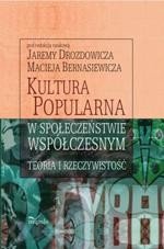 Kultura popularna w społeczeństwie współczesnym. Teoria i rzeczywistość – ebook