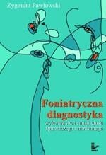 Foniatryczna diagnostyka wykonawstwa emisji głosu śpiewaczego i mówionego – ebook