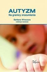Autyzm: Na granicy zrozumienia – ebook