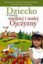Dziecko w świecie wielkiej i małej Ojczyzny: XX tom serii Nauczyciele - Nauczycielom – ebook
