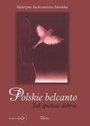 Polskie belcanto: Jak śpiewać dobrze – ebook