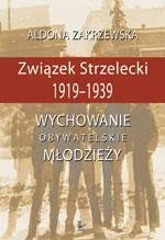 Związek Strzelecki 1919-1939: Wychowanie obywatelskie młodzieży – ebook
