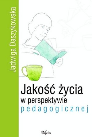 Jakość życia w perspektywie pedagogicznej – ebook