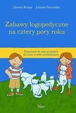 Zabawy logopedyczne na cztery pory roku: Scenariusze do zajęć grupowych dla dzieci w wieku przedszkolnym – ebook
