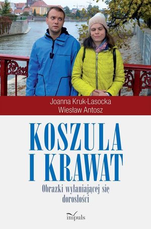 Koszula i krawat: Obrazki wyłaniające się dorosłości – ebook