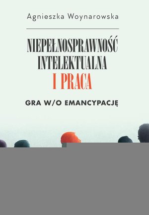 Niepełnosprawność intelektualna i praca – ebook