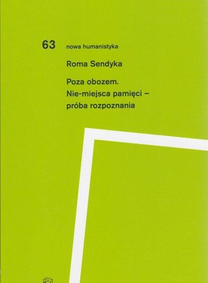 Poza obozem. Nie-miejsca pamięci - próba rozpoznania – ebook