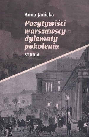 Pozytywiści warszawscy-dylematy pokolenia: Studia – ebook