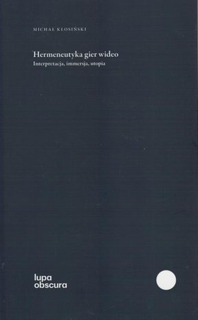 Hermeneutyka gier wideo – ebook