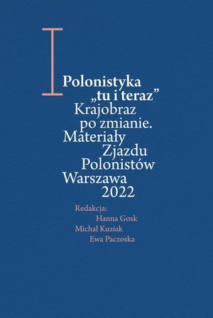 Polonistyka: Materiały Zjazdu Polonistów 2022 – ebook
