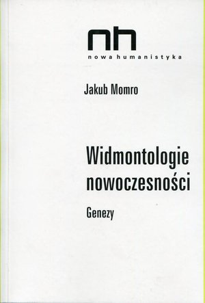 Widmontologie nowoczesności: Genezy – ebook