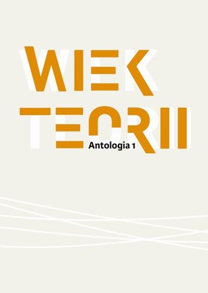 Wiek teorii Antologia cz. 1 – ebook