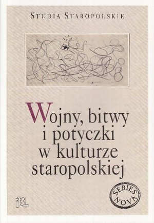 Wojny bitwy i potyczki w kulturze staropolskiej – ebook