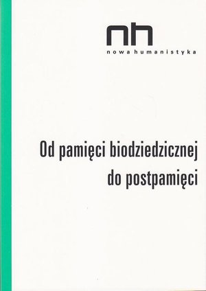 Od pamięci biodziedzicznej do postpamięci – ebook
